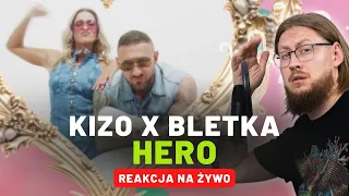 Kizo x bletka "HERO" | REAKCJA NA ŻYWO 🔴