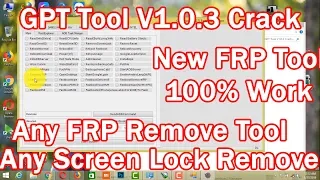 GPT Tool V1.0.3 Crack | FRP, Pattren Lock Pin Code, ADB All Lock Remove Tool |