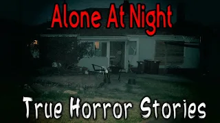 3 True All Alone at Night Horror Stories