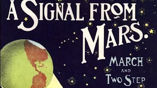 E. T. Paull "A Signal From Mars" music by Raymond Taylor & arranged by Edward Taylor Paull