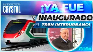 Inauguran Tren Interurbano México-Toluca | Noticias con Crystal Mendivil