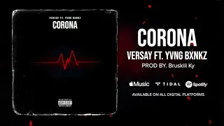 VerSay ft. Yvng Bxnkz - CORONA (Prod. Bruskiii Ky) | #Coronavirus
