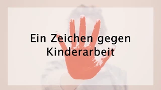 Ein Zeichen gegen Kinderarbeit