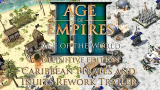 Age of the World - Pirates and Inuits Rework Trailer | Age of Empires III: Definitive Edition Mod