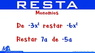 Resta de expresiones algebraicas | Ejemplo 1 Monomios