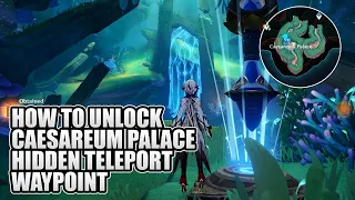 How To Unlock Caesareum Palace Hidden Teleport Waypoint Genshin Impact