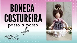 Aprenda a fazer uma boneca costureira - PARTE 1