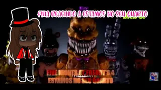 fnia reagindo a fnaf 4 song estamos no seu quarto (GC)