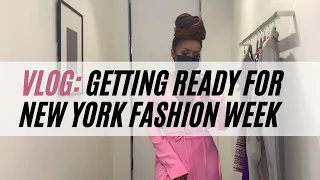 VLOG: Prepping for New York Fashion Week