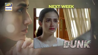 Dunk Episode 19 | Teaser | ARY Digital Drama