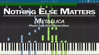 Metallica - Nothing Else Matters (Piano Cover) by LittleTranscriber