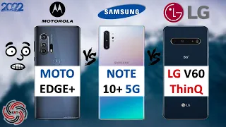 MOTO EDGE+ VS SAMSUNG NOTE 10+ VS LG V60 ThinQ