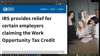 IRS provides relief for certain employers claiming the Work Opportunity Tax Credit