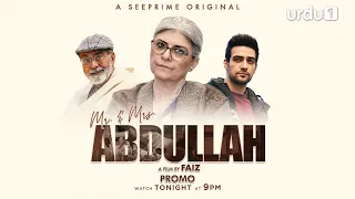 Mr & Mrs Abdullah | Promo Short Film | Marina Khan | Mohammad Ahmed | Urdu 1 | Pakistani Drama