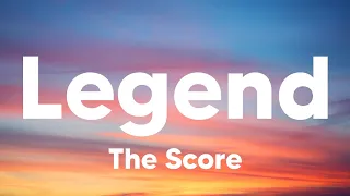 Legend - The Score (Lyrics)