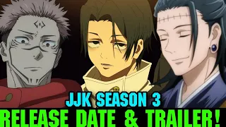 JUJUTSU KAISEN SEASON 3 RELEASE DATE & TRAILER!