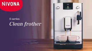 Coffee Machine Cleaning: NIVONA 5 series - Clean frother