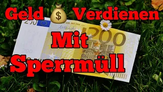 mit Sperrmüll geld verdienen Umsatz generieren einfach geld verdienen