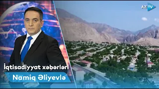 Namiq Əliyevlə İqtisadiyyat xəbərləri - 29.09.2023