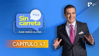 Sin Carreta con Juan Diego Alvira | Capítulo 47 - Canal 1