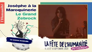 Josèphe à la Maroquinerie pour le Grand Zebrock - Fête de l'Humanité 2020