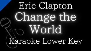 【Karaoke Instrumental】Change the World / Eric Clapton【Lower Key】