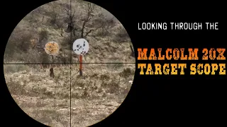 Through The Scope - The Malcolm 20X Target Scope