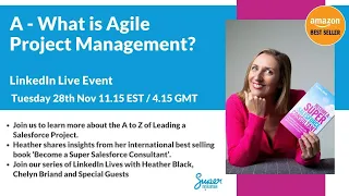 What is Agile Project Management - Join us for the A to Z of running a Salesforce Project