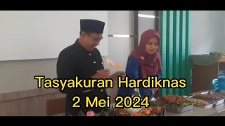 TASYAKURAN HARDIKNAS, 2 MEI 2024