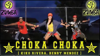 [CHOKA CHOKA / Kiko Rivera, Henry Mendez] [Zumba® / Dance Fitness] [R2AS / PH]