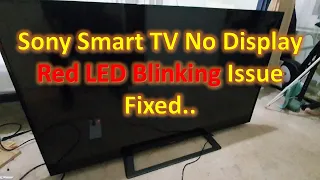 Sony Smart TV No Display Red LED Blinking Issue Fixed