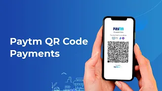 Paytm QR Code Payments: Send and Receive Money with Ease