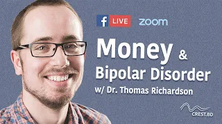 Money & Bipolar Disorder | Dr. Thomas Richardson | #talkBD EP. 9 💵