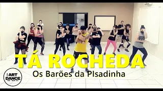 TÁ ROCHEDA - Os Barões da Pisadinha - Zumbal Coreografia l Cia Art Dance