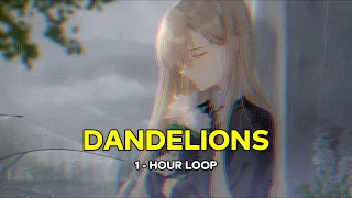 dandelions | slowed down + reverb ( 1 Jam / 1 - Hour Loop )【Lirik / Lyrics + Terjemahan Indonesia】