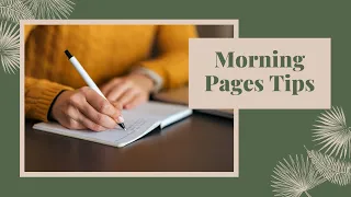 Morning Pages Tips