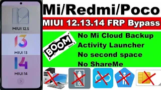 World First - All Mi/Redmi/Poco Devices FRP Bypass MIUI 12/13/14 Without Pc Latest Security 2023