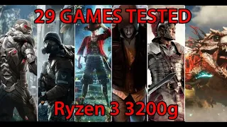 29 Games Tested on Ryzen 3 3200g Vega 8 - 8GB Ram