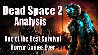 Dead Space 2 Analysis: A Closer Look at One of the Best Survival Horror Games Ever Made