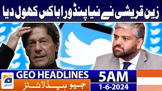 Zain Qureshi opened a new Pandora's box | Geo News at 5 AM Headlines | 1st June 2024