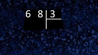 División con números de una cifra , 68 entre 3