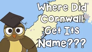 Why is Cornwall Called Cornwall?