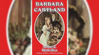 13. Sedução Diabólica por Barbara Cartland 💖📖 Audiolivros de Romance