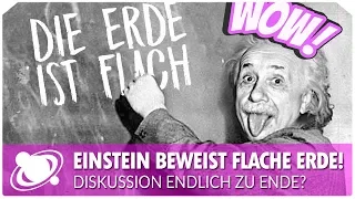 Wahnsinn! Einstein beweist die Flache Erde! (2018)