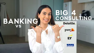 BANKING vs BIG 4 CONSULTING | KEY DIFFERENCES | WHICH ONE IS RIGHT FOR YOU? | RISK | SALARY | WORK