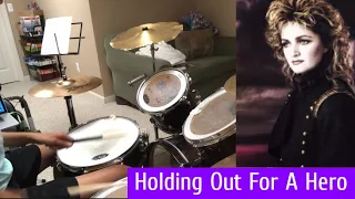 Holding Out For a Hero - Bonnie Tyler from "Footloose" (Drum Cover)