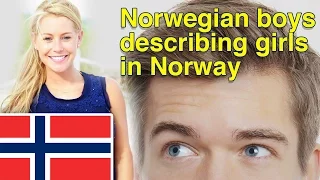 How Norwegian boys describe girls in Norway?