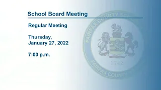 FCPS School Board Public Hearing - Capital Improvement Program - 1/27/2022