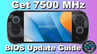 Get 7500Mhz Memory on Ayaneo 2S/Geek 1S - BIOS Installation Guide