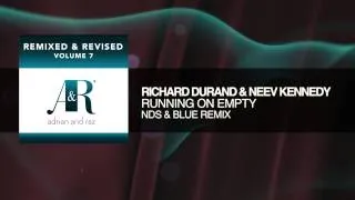 Richard Durand - Running on Empty (NDs & Blue Remix) Remixed & Revised Vol 7